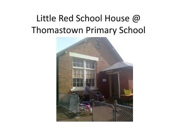 Little Red School House @ Thomastown Primary School