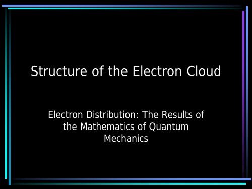 Electron Cloud Structure