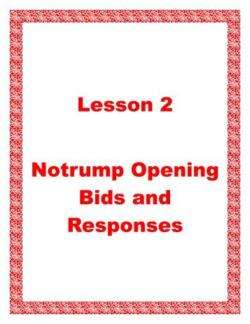 Lesson 2 Notrump Opening Bids and Responses - Better Bridge