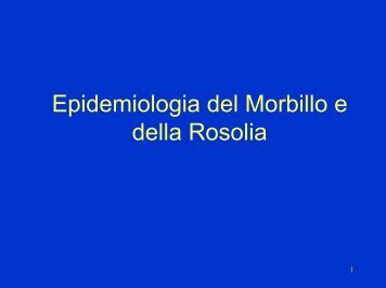 Epidemiologia del Morbillo e della Rosolia - Dipartimento di ...