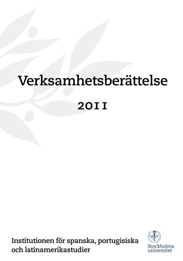 VerksamhetsberÃ¤ttelse 2011 - Institution fÃ¶r spanska, portugisiska ...