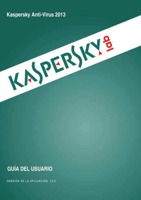 Kaspersky Anti-Virus 2013 - Kaspersky Lab