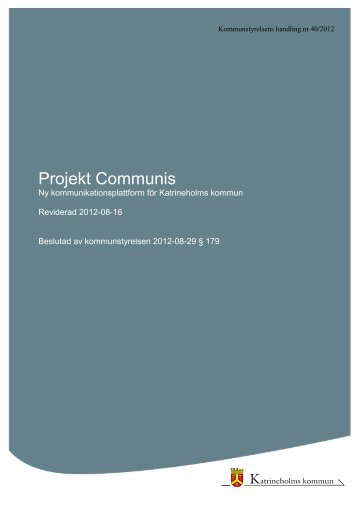 40/2012 Reviderat projektdirektiv för projekt Communis, 921 kB