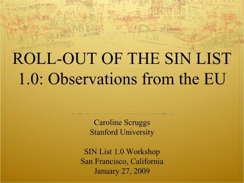 Roll-Out of the SIN List 1.0: Observations from the EU