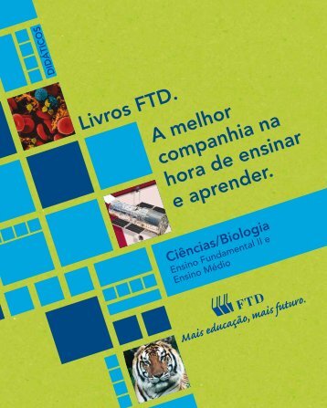 Livros FTD. A melhor companhia na hora de ensinar e ... - Editora FTD