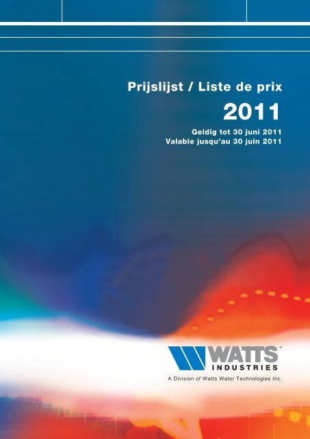 Prijslijst / Liste de prix 2011 - WATTS industries
