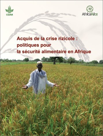 Acquis de la crise rizicole : politiques pour la ... - Africa Rice Center