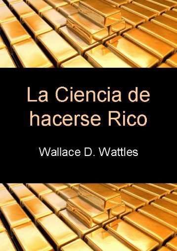 La Ciencia de hacerse Rico - Tusbuenoslibros.com