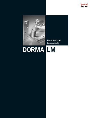 Dorma LM Series Pivot Brochure - Epivots