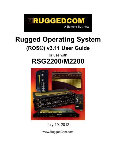 Rugged Operating System Rosa A V3 11 User Guide Ruggedcom Rugged Operating System Rosa A V3 11 User Guide Ruggedcom