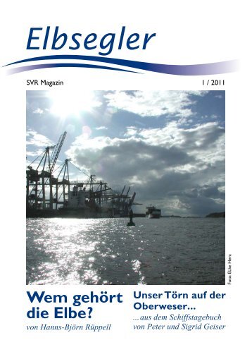 Elbsegler 1/ 2011 - Segler-Vereinigung Reiherstieg von 1926 e.V.