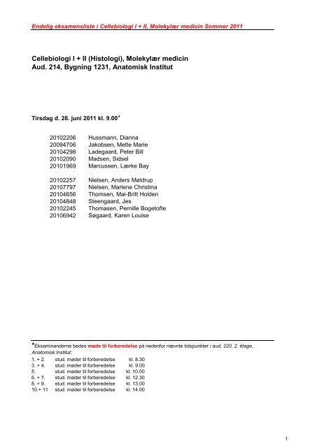 Cellebiologi I + II (Histologi), MolekylÃ¦r medicin Aud. 214, Bygning ...