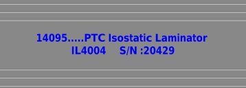 14095.....PTC Isostatic Laminator IL4004 S/N :20429 - Karen Madison