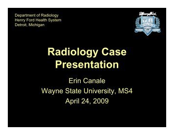 Radiology Case Presentation - Henry Ford Health System