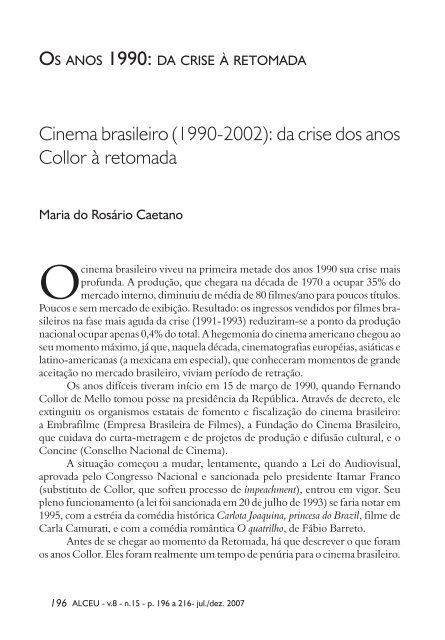 Cinema brasileiro (1990-2002): da crise dos anos Collor à ... - Alceu