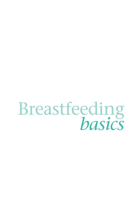 Breastfeeding basics Breastfeeding basics - South West Health