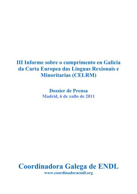 1. Dossier of press III Informe sobre o cumprimento en Galicia da ...