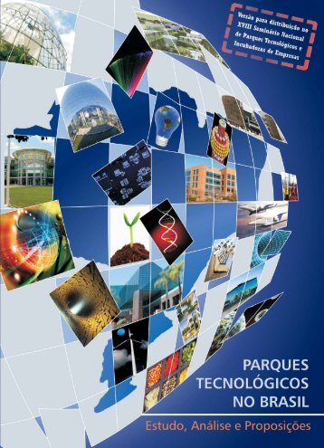 Parques Tecnológicos no Brasil: Estudo, Análise e ... - Anprotec