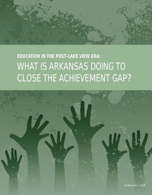 WHAT IS ARKANSAS DOING TO CLOSE THE ACHIEVEMENT GAP?