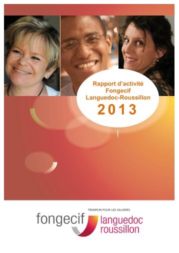 Fongecif Languedoc-Roussillon - Rapport d activité 2013