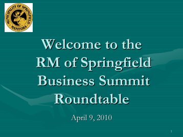 the RM of Springfield Business Summit - Rural Municipality of ...