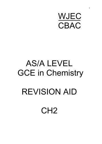 WJEC CBAC AS/A LEVEL GCE in Chemistry REVISION AID CH2