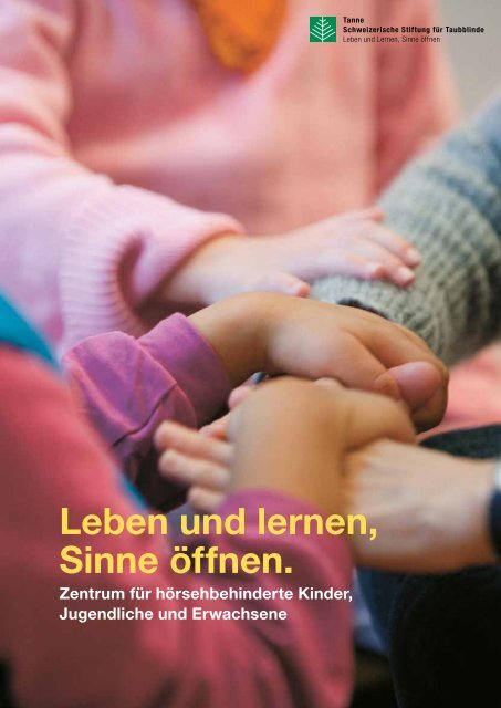 Leben und Lernen, Sinne Ã¶ffnen.Â» (PDF) - Tanne