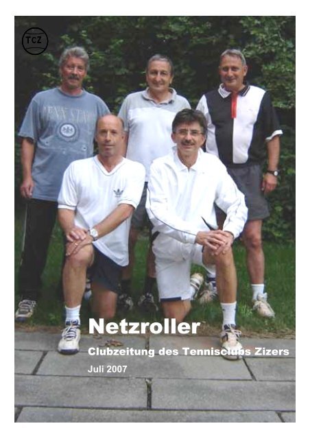 Ausgabe Juli 2007 (PDF-Datei) - Tennisclub Zizers
