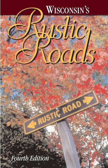 What is a Rustic Road? - Wisconsin Department of Tourism