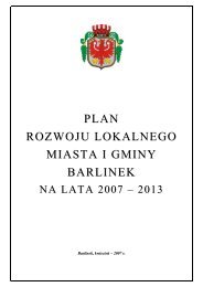 Plan Rozwoju Lokalnego Miasta i Gminy Barlinek na lata 2007 ...