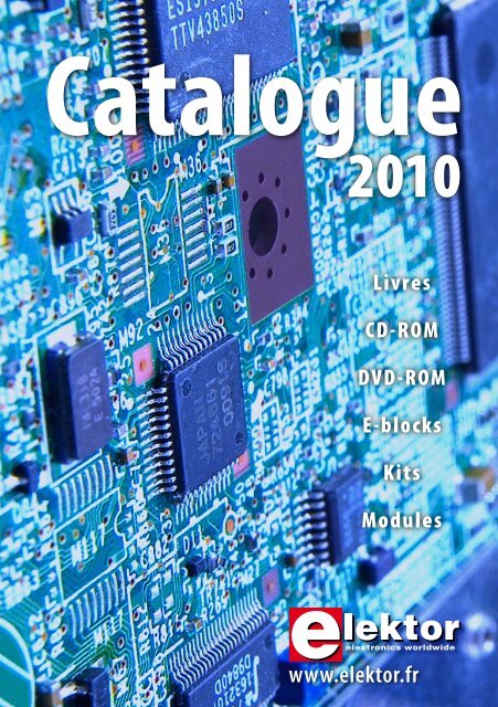 Catalogue Elektor 2010 - ELEKTOR.fr