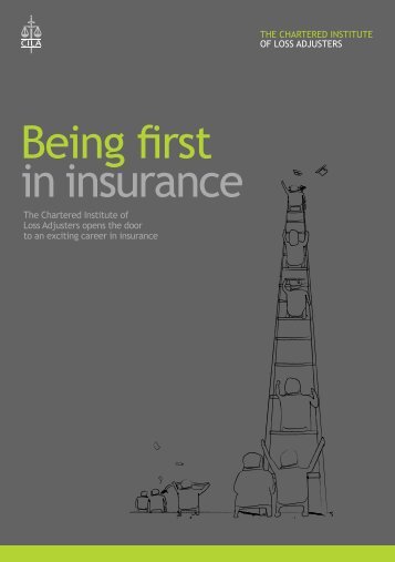 Being first in insurance - CILA/The Chartered Institute of Loss ...