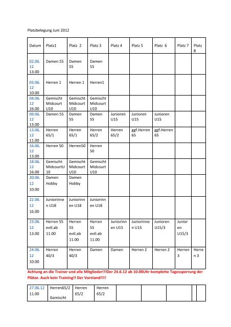 Platzbelegung Juni 2012 Datum Platz1 Platz 2 Platz 3 Platz  4 Platz ...