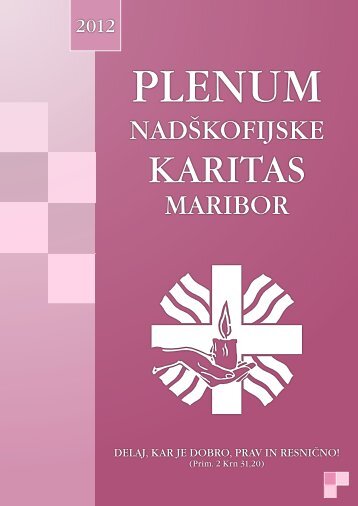 Plenumska knjiga NÅ KM 2012 - NadÅ¡kofijska karitas Maribor