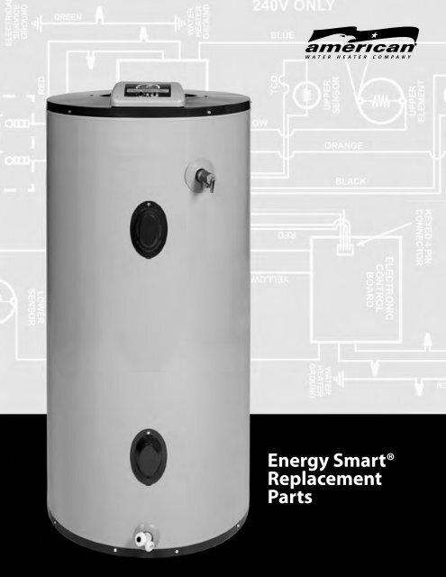 Energy SmartÂ® Replacement Parts - American Water Heaters