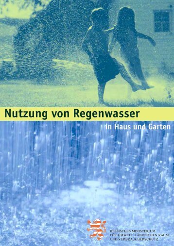 Nutzung von Regenwasser in Haus und Garten