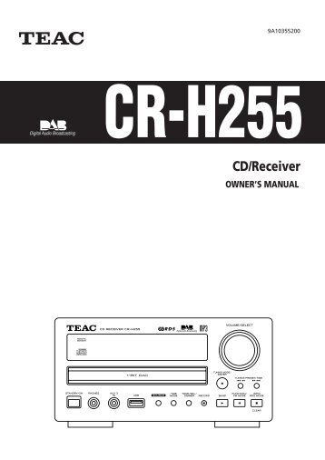 CR-H255 OWNER'S MANUAL CD/Receiver - TEAC Europe GmbH