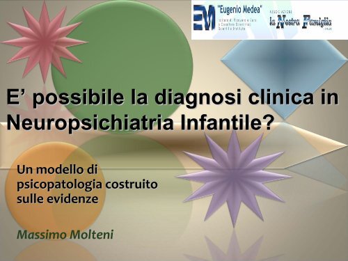 Un modello di psicopatologia costruita sulle evidenze - E. Medea