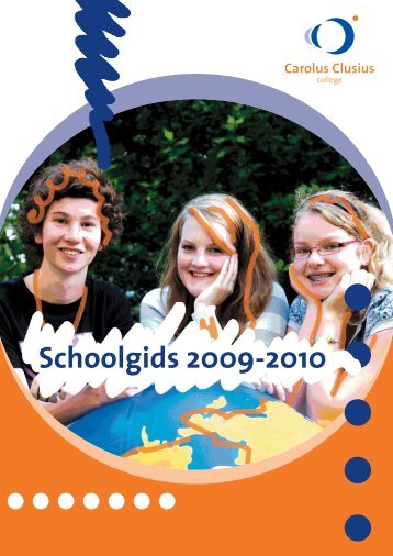 Schoolgids 2009-2010 - Carolus Clusius College