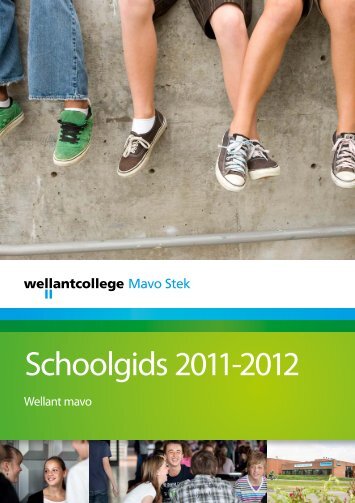Schoolgids 2011-2012 - Wellantcollege