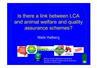 Is there a link between LCA and animal welfare and ... - LCAfood.dk