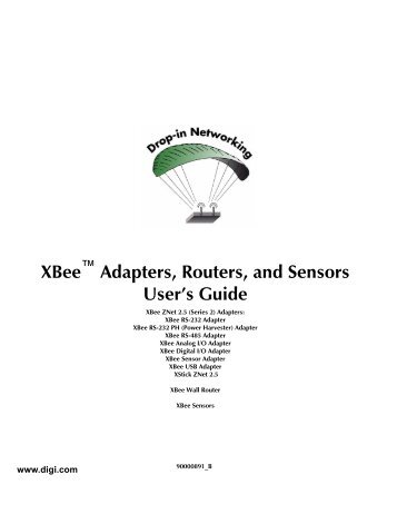 XBee Adapters, Routers, and Sensors User's Guide - Digi - Digi ...
