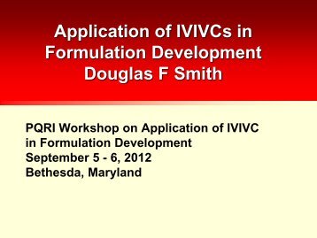 Applications of IVIVC in Formulation Development - PQRI