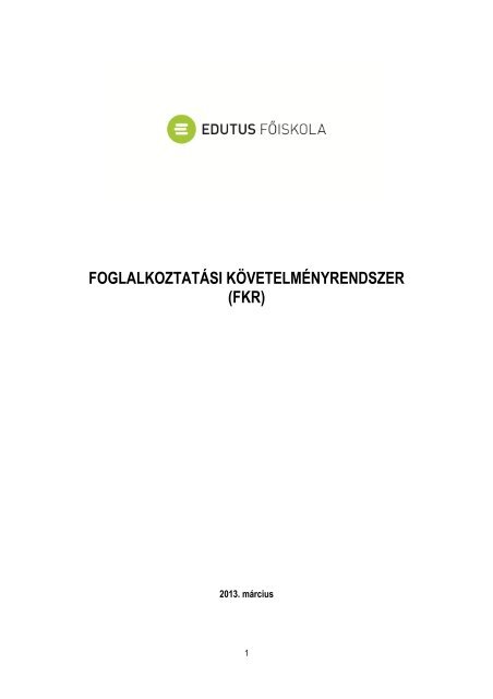 Foglalkoztatási követelményrendszer - Edutus Főiskola