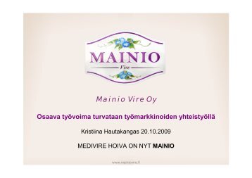 Mainio Vire Oy - Työ- ja elinkeinoministeriö