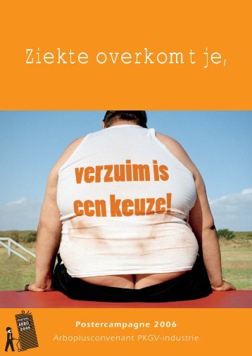 Postercampagne Ziekte overkomt je, verzuim is een keuze