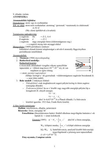 1 9. előadás vázlata ATOMFIZIKA Atommodellek fejlődése ...