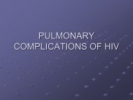 PULMONARY COMPLICATIONS OF HIV - The Lung Center