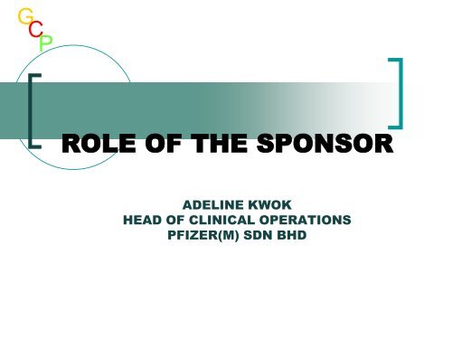 ROLES OF THE SPONSOR - UKM Medical Centre