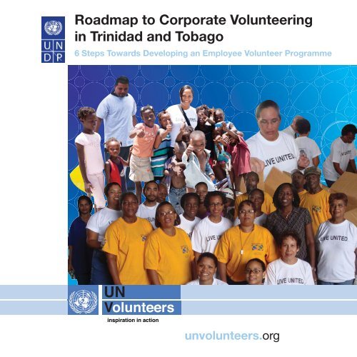 Roadmap to Corporate Volunteering 2009 - UNDP Trinidad and ...